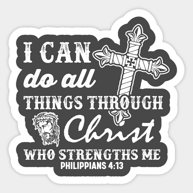 I CAn do all things Thru Christ Sticker by Jackies FEC Store